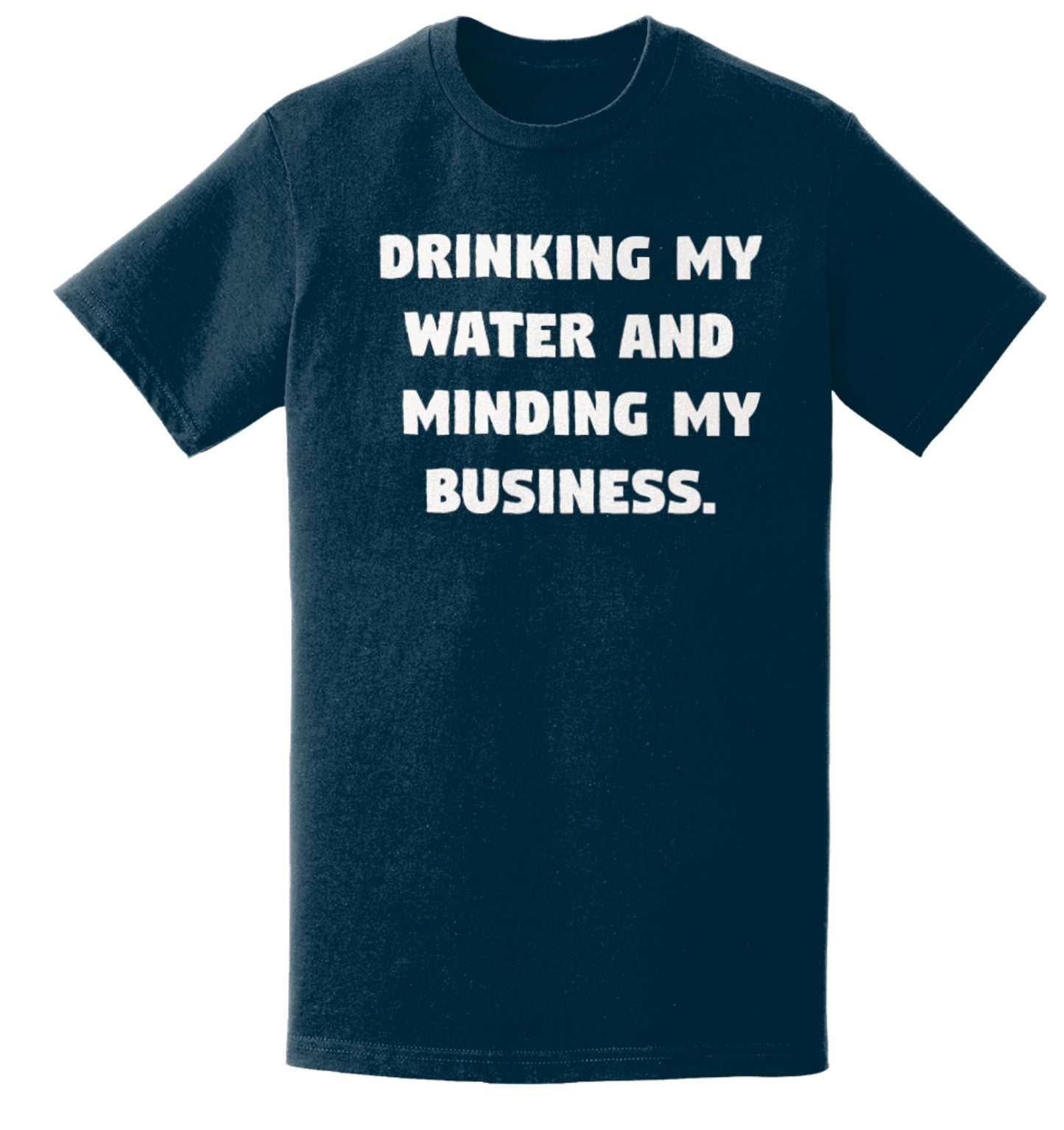 Drinking Your Water | Unisex Digital Design T-shirt