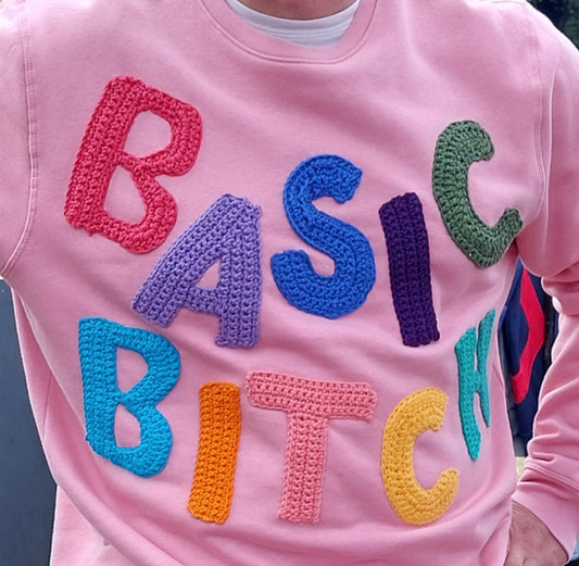 BASIC BITCH | Slogan Statement Sweatshirt