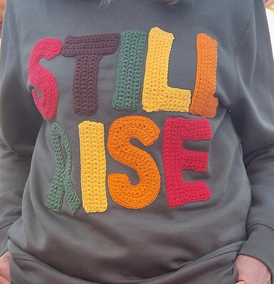 STILL RISE | Maya Angelou Statement Sweatshirt