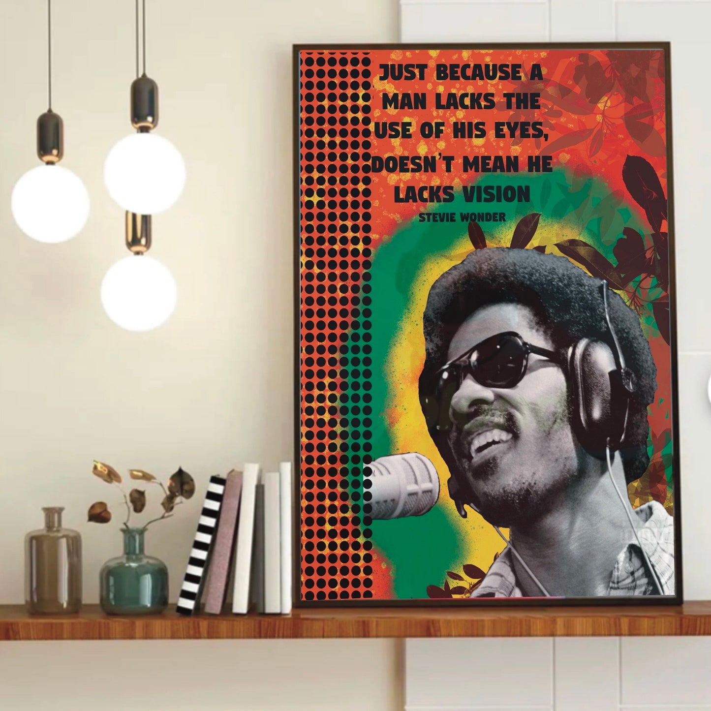 Stevie Wonder Quote Poster - Don't Lack Vision - A3 Art Poster