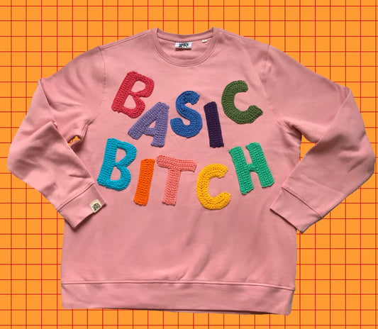 BASIC BITCH | Slogan Statement Sweatshirt